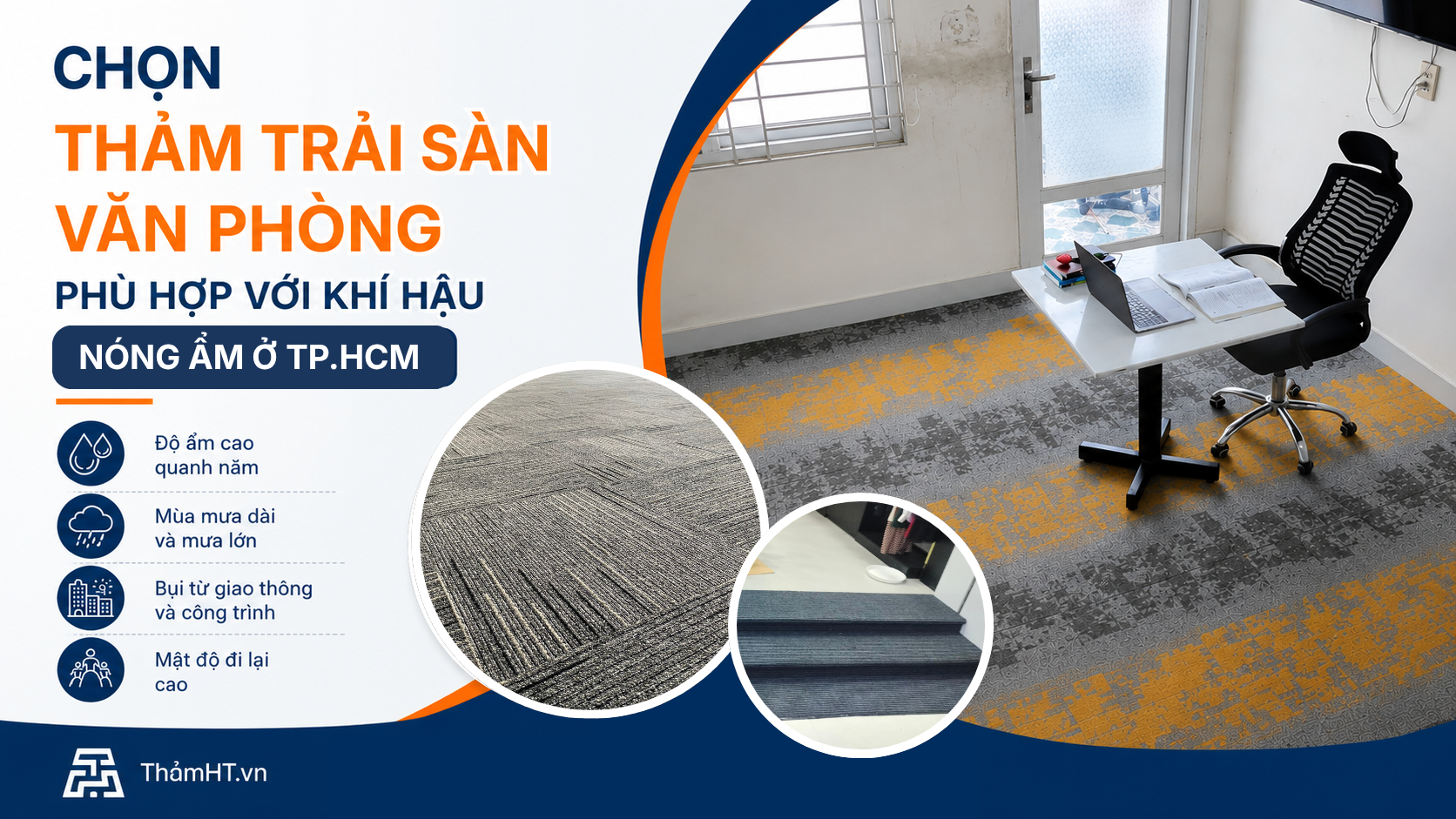 Chọn Thảm Trải Sàn Văn Phòng Phù Hợp Với Khí Hậu Nóng Ẩm Tại TPHCM