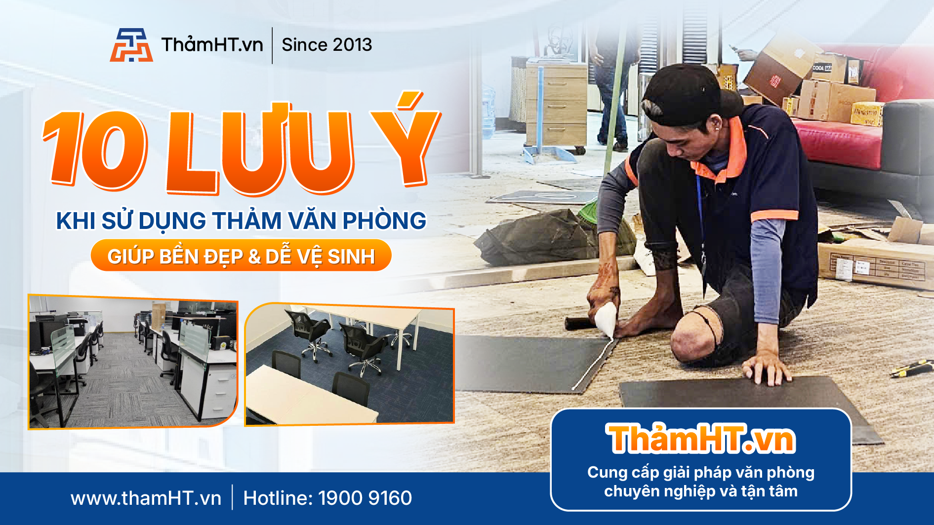 10 Lưu Ý Khi Sử Dụng Thảm Văn Phòng Giúp Bền Đẹp & Dễ Vệ Sinh