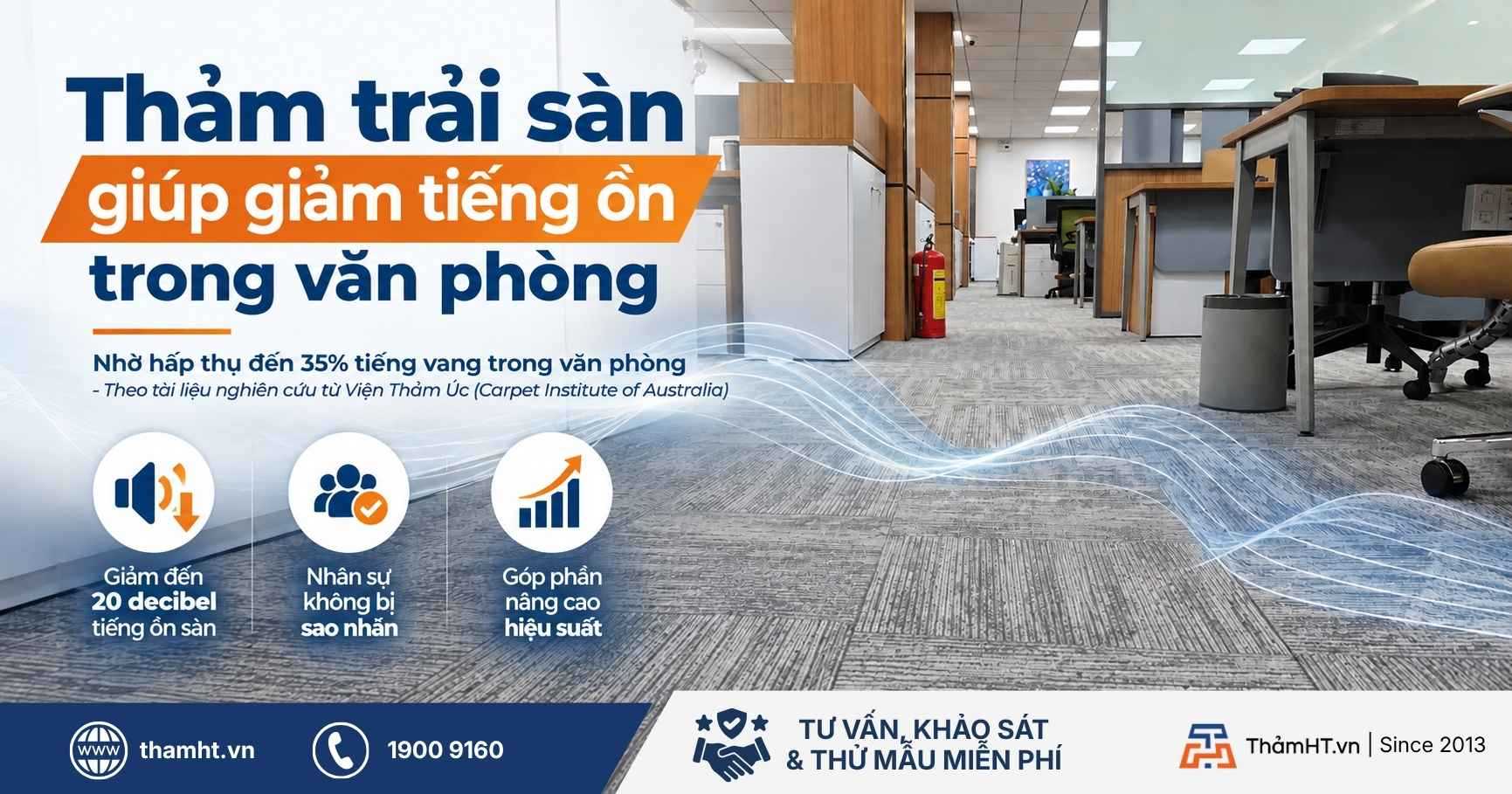Thảm Trải Sàn Giúp Giảm Tiếng Ồn Văn Phòng Hiệu Quả Nhờ Hấp Thụ Đến 35% Tiếng Vang (Theo Viện Thảm Úc - Carpet Institute of Australia)