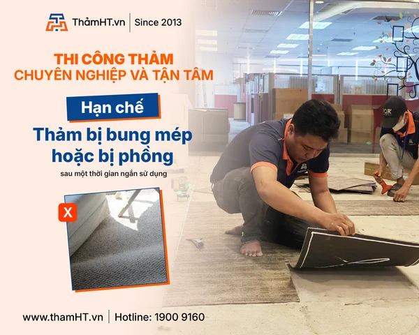 Nguyên Nhân & Cách Xử Lý Thảm Bị Phồng Hiệu Quả Trong Văn Phòng