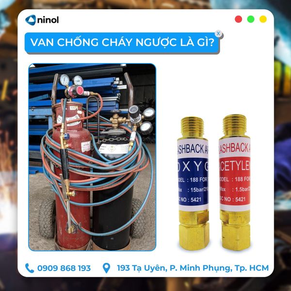Tác dụng của van chống cháy ngược trong hệ thống hàn cắt công nghiệp