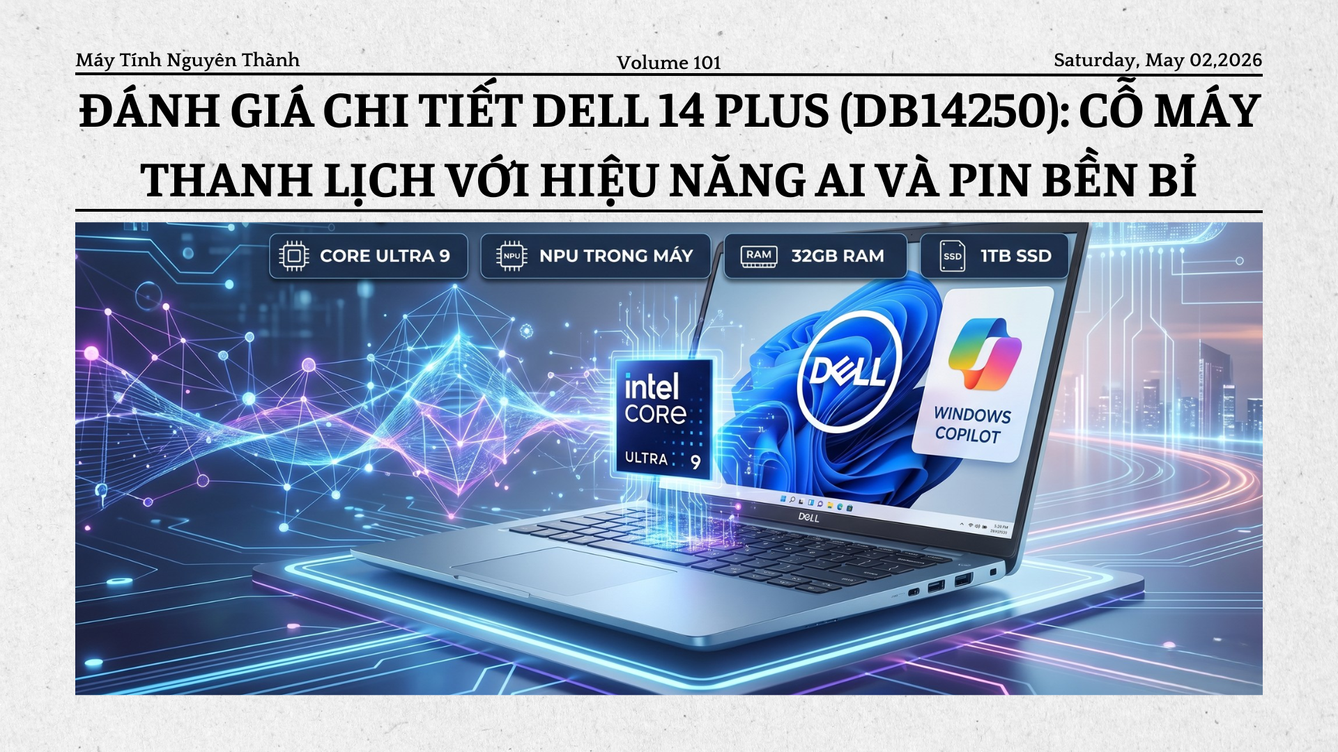 Đánh giá Dell 14 Plus (DB14250): Cỗ máy thanh lịch với hiệu năng AI và pin bền bỉ
