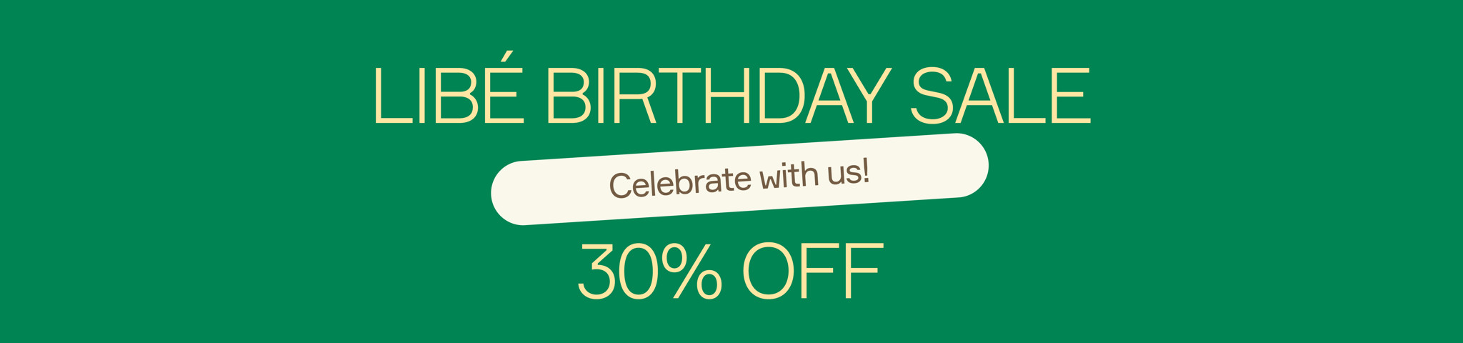 BIRTHDAY SALE 30%