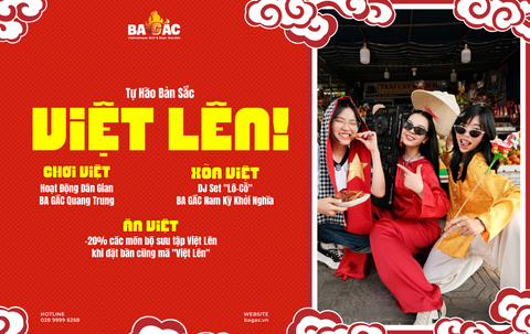 VIỆT LÊN! CÙNG BA GÁC MỪNG THÁNG TỰ HÀO!