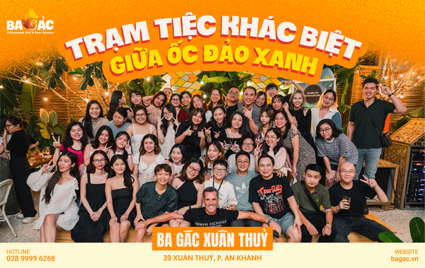 BA GÁC XUÂN THUỶ – CHILL TIỆC THEO CÁCH RIÊNG GIỮA LÒNG THẢO ĐIỀN