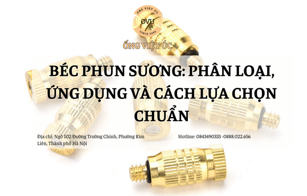 Béc Phun Sương: Phân Loại, Ứng Dụng Và Cách Lựa Chọn Chuẩn