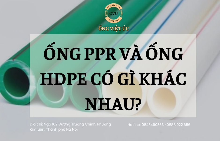 Ống PPR Và Ống HDPE Có Gì Khác Nhau?