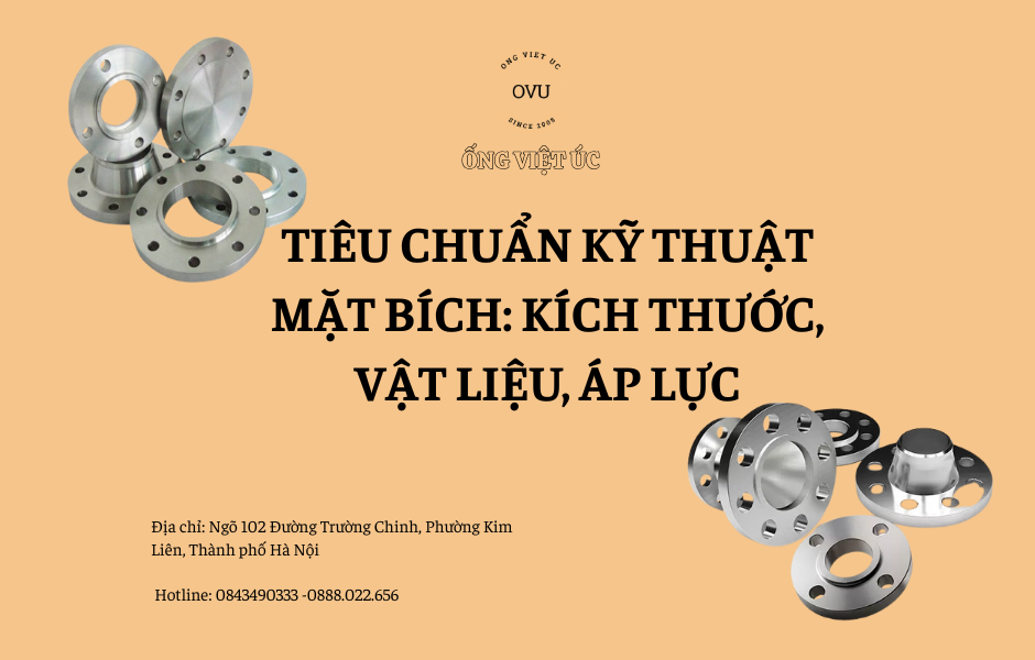 Tiêu chuẩn kỹ thuật mặt bích: Kích thước, vật liệu, áp lực