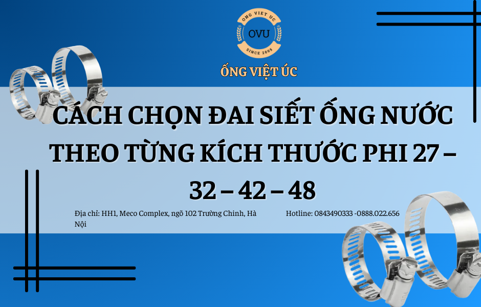 Cách chọn đai siết ống nước theo từng kích thước phi 27 – 32 – 42 – 48