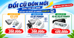 ĐỔI CŨ – ĐÓN MỚI | Mang Máy huyết áp Cũ, Nâng Cấp Máy Mới