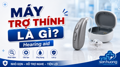 Máy trợ thính (Hearing aid) là gì?