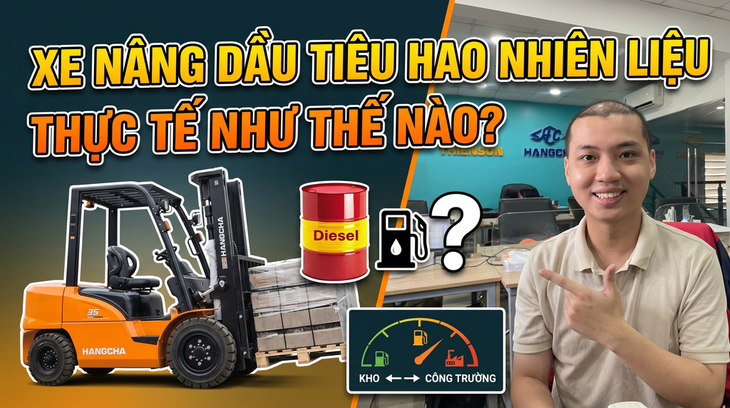 Xe nâng dầu tiêu hao bao nhiêu nhiên liệu?