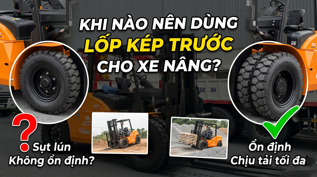 Khi nào nên dùng lốp kép trước cho xe nâng?
