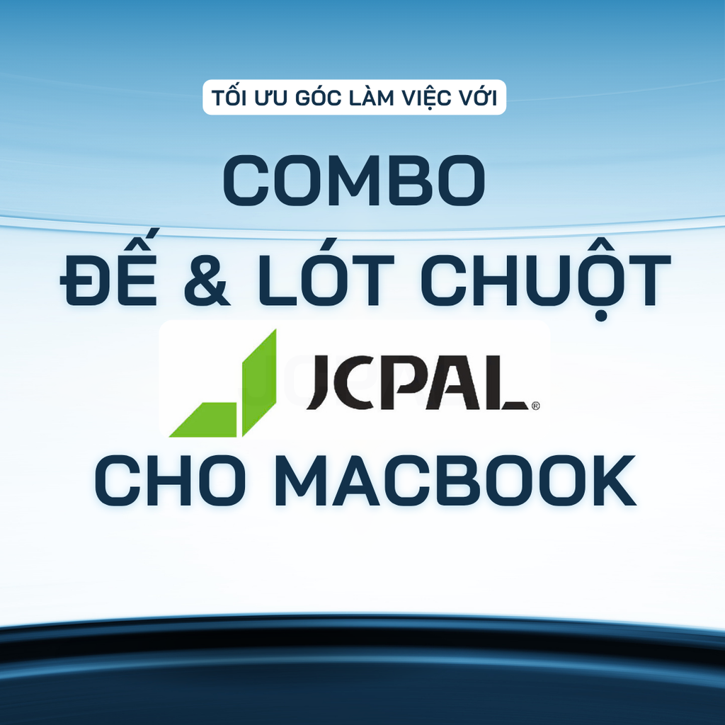 Tối ưu góc làm việc cùng combo đế & lót chuột JCPAL cho MacBook