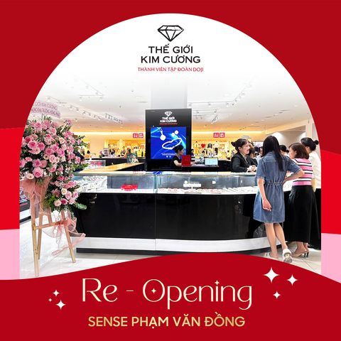 THẾ GIỚI KIM CƯƠNG TƯNG BỪNG RE-OPENING TẠI SENSE PHẠM VĂN ĐỒNG