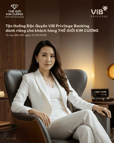 THẾ GIỚI KIM CƯƠNG X VIB: NÂNG TẦM ĐẶC QUYỀN, KHẲNG ĐỊNH VỊ THẾ TINH HOA