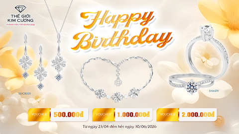 Thế Giới Kim Cương tặng hàng ngàn voucher mừng sinh nhật Khách hàng T4.2026