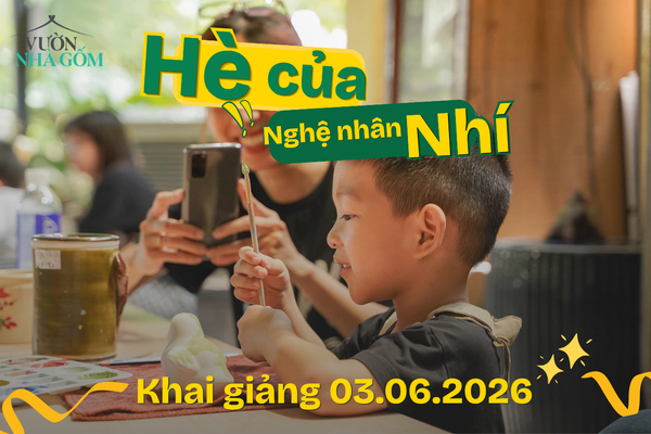 Tuyển sinh Khóa Hè Thiếu Nhi (03.06.2026) - Bé trổ tài làm Nghệ nhân nhí!