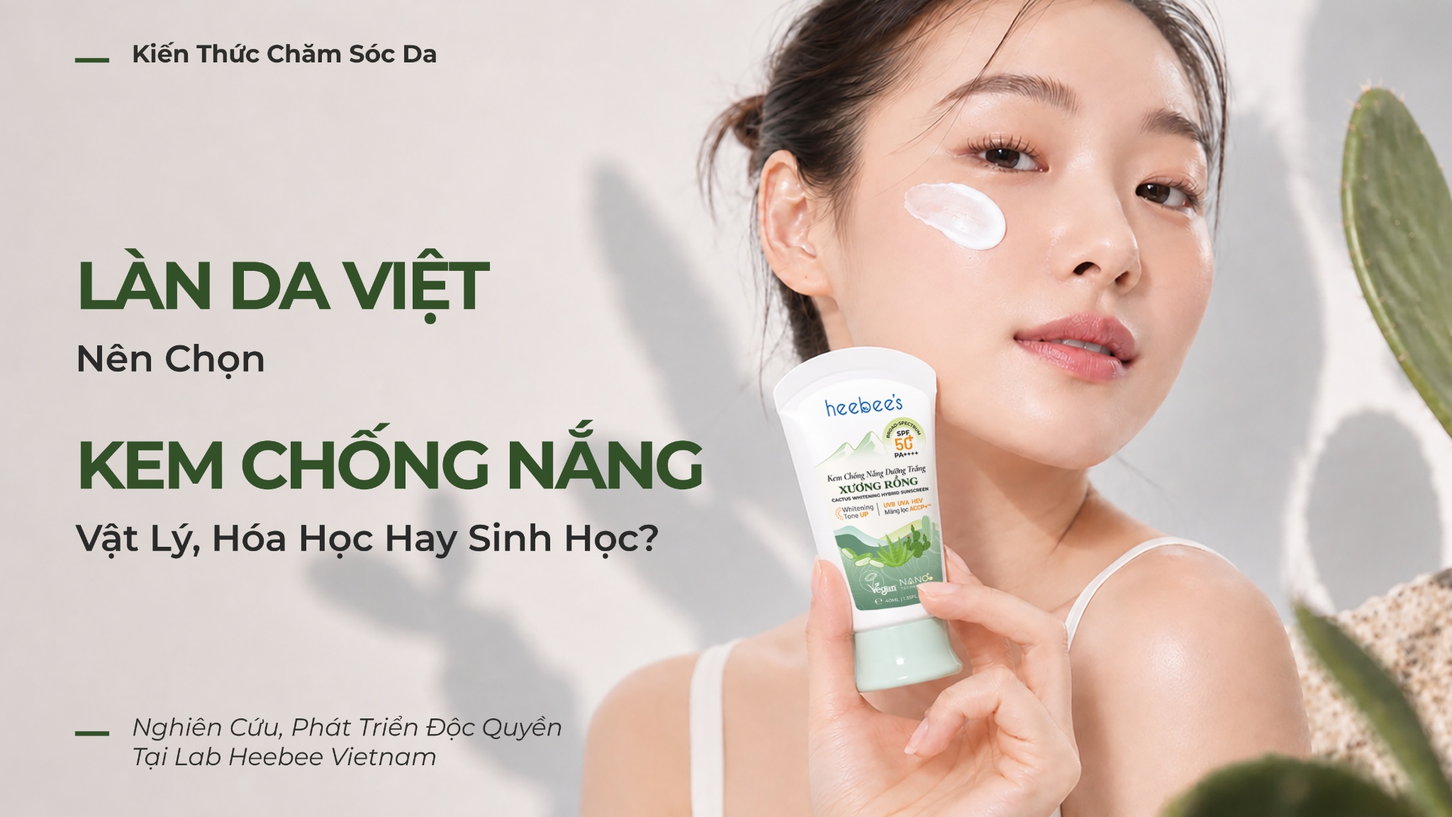 Làn Da Việt Nên Chọn Kem Chống Nắng Vật Lý, Hóa Học Hay Sinh Học?