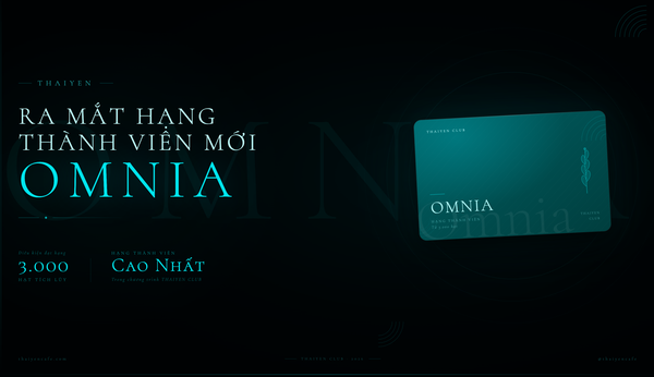 THAIYEN ra mắt hạng thành viên OMNIA