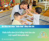 KHI TIẾNG ANH ĐƯỢC THẨM THẤU BẰNG CẢM XÚC