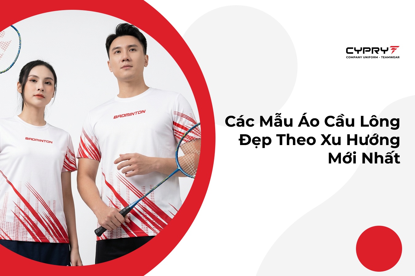 Các Mẫu Áo Cầu Lông Đẹp Theo Xu Hướng Mới Nhất