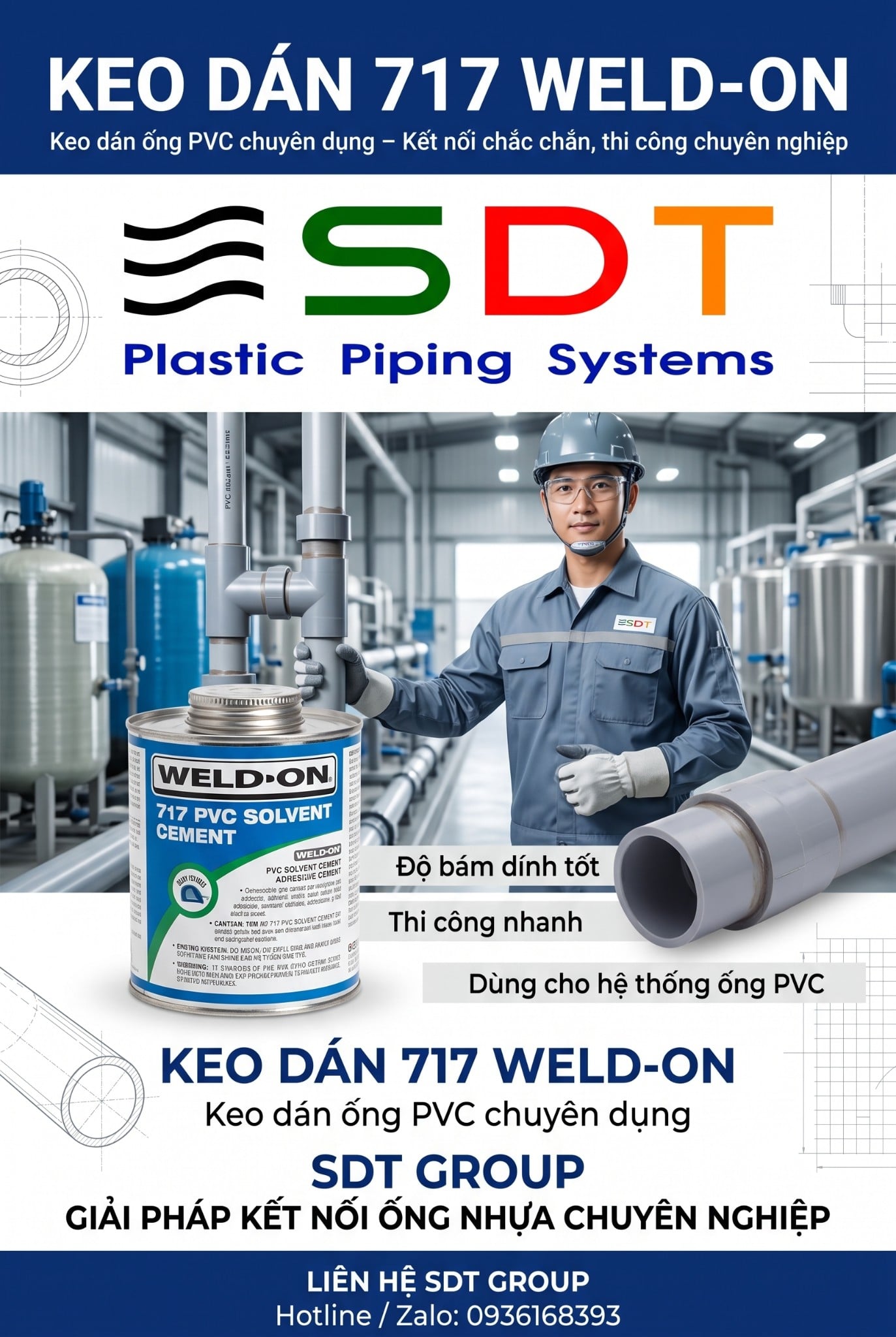 Keo Dán Ống PVC Weld-On 717: Đột Phá Hàn Dung Môi Chịu Áp Lực Cao Cho Công Trình Công Nghiệp