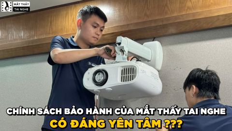 CHÍNH SÁCH BẢO HÀNH CỦA MẮT THẤY TAI NGHE CÓ ĐÁNG YÊN TÂM?