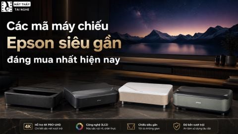 CÁC MÃ MÁY CHIẾU SIÊU GẦN CỦA EPSON ĐÁNG MUA NHẤT HIỆN NAY