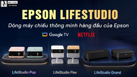 EPSON LIFESTUDIO - DÒNG MÁY CHIẾU THÔNG MINH HÀNG ĐẦU CỦA EPSON