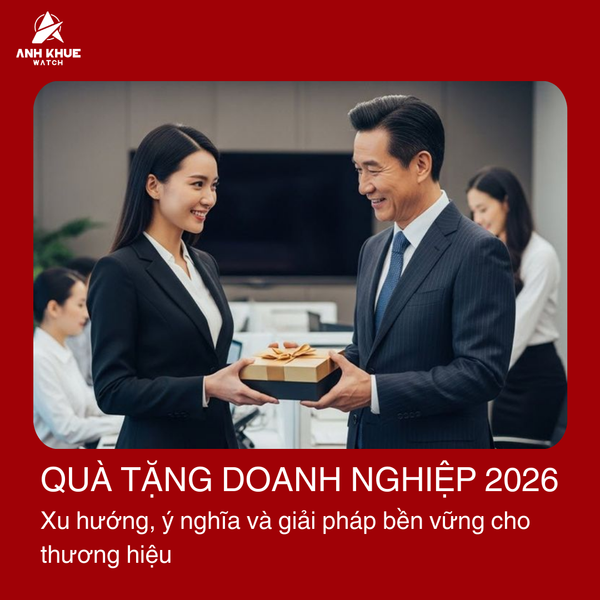 Quà Tặng Doanh Nghiệp 2026 – Xu Hướng, Ý Nghĩa & Giải Pháp Bền Vững Cho Thương Hiệu