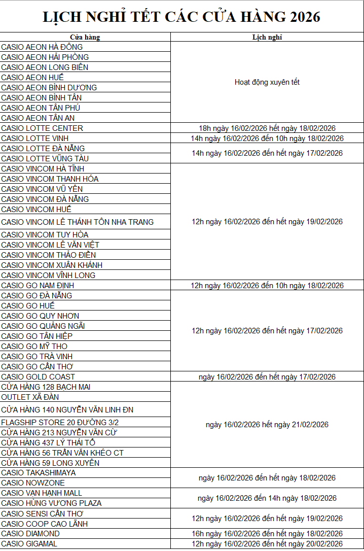 THÔNG BÁO VỀ LỊCH HOẠT ĐỘNG TẾT BÍNH NGỌ TẠI HỆ THỐNG CỬA HÀNG CASIO