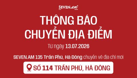 SEVEN․AM HÀ ĐÔNG CHÍNH THỨC CHUYỂN ĐỊA ĐIỂM