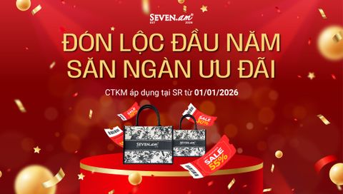 🌸 ĐÓN LỘC ĐẦU NĂM || SĂN NGÀN ƯU ĐÃI CÙNG SEVEN.AM 🌸