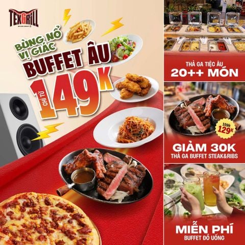 🔥 CẦM 149K “ĐÁNH CHÉN” THẢ GA BUFFET ÂU 20++ MÓN