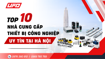 Top 10 Nhà Cung Cấp Thiết Bị Công Nghiệp Tốt Tại Hà Nội