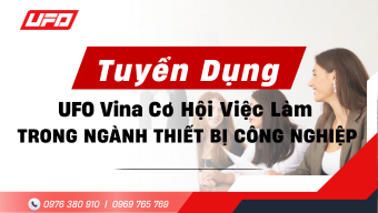 Tuyển Dụng UFO Vina – Việc Làm Thiết Bị Công Nghiệp 2025