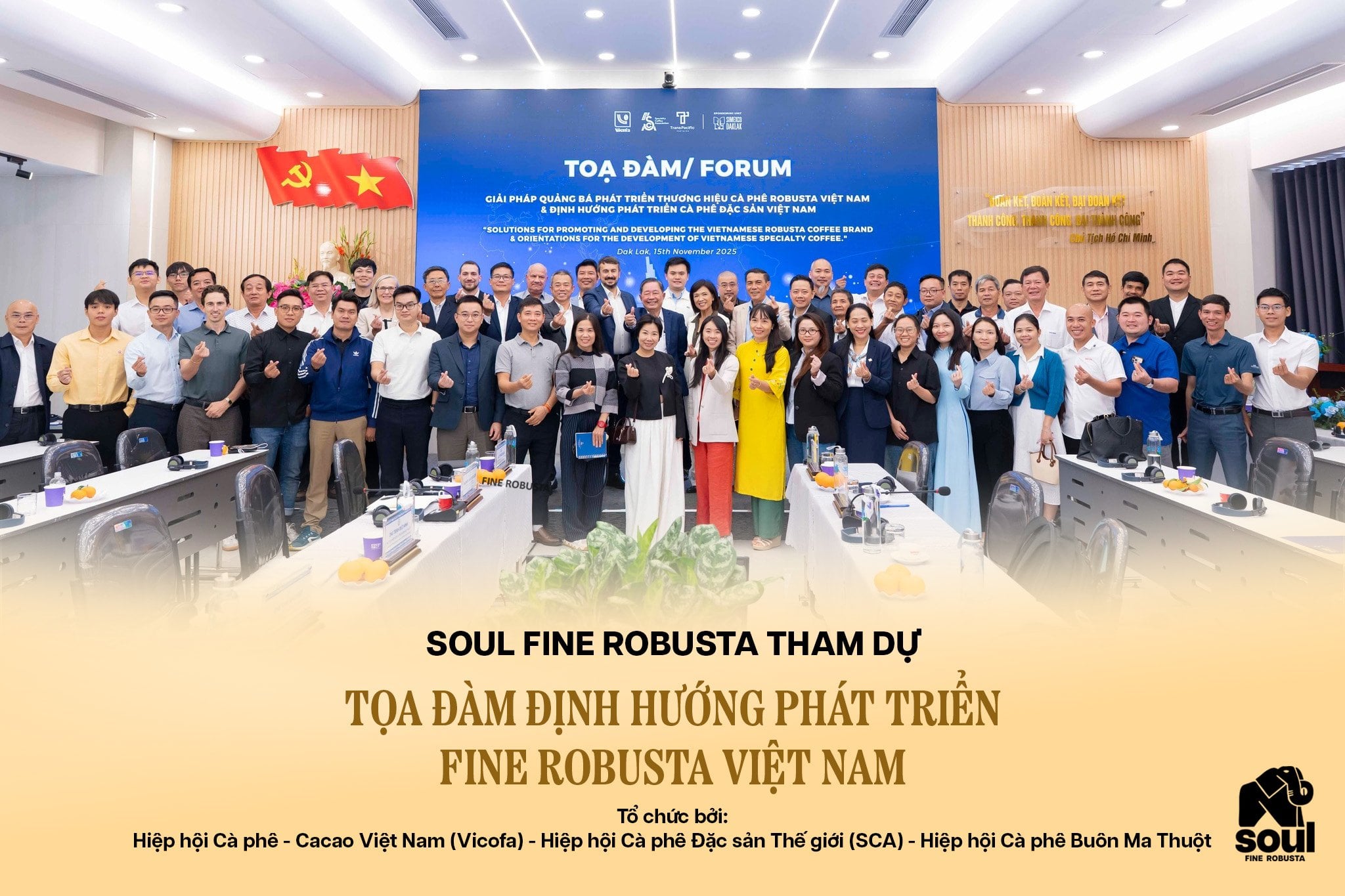 SOUL FINE ROBUSTA THAM DỰ TỌA ĐÀM ĐỊNH HƯỚNG PHÁT TRIỂN FINE ROBUSTA VIỆT NAM
