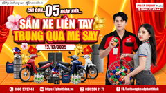 SẮM XE LIỀN TAY – TRÚNG QUÀ MÊ SAY - CHỈ CÒN 05 NGÀY NỮA