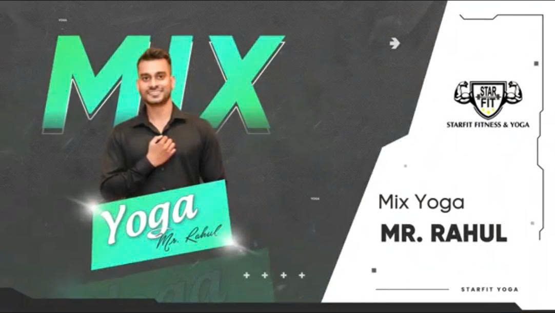 MIX YOGA - MR. RAHUL