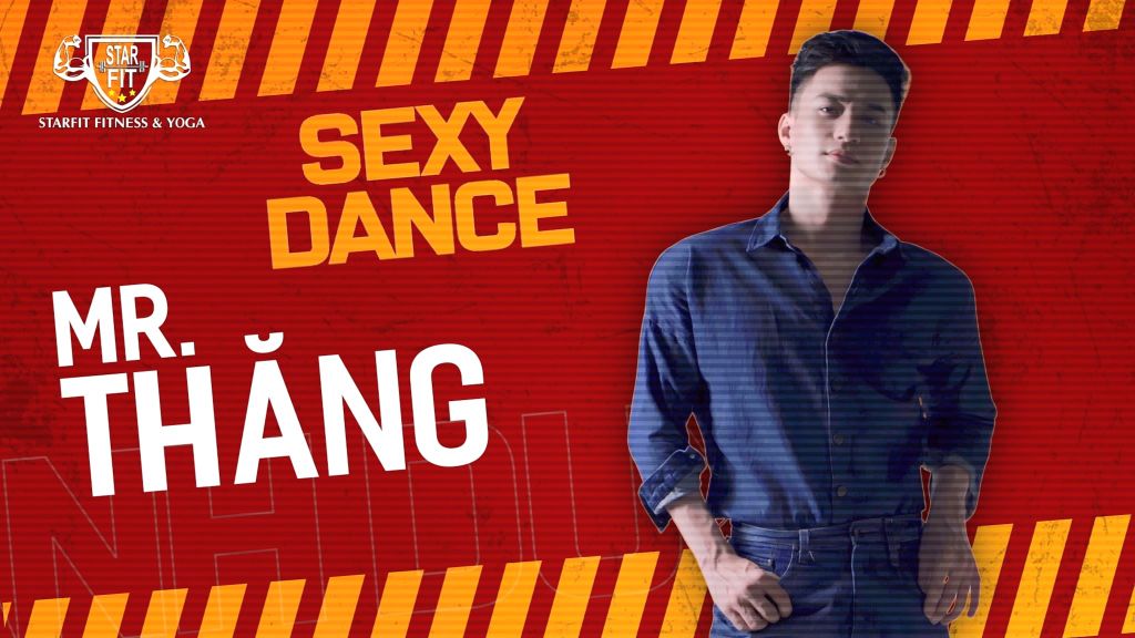 SEXY DANCE CÙNG MR. THĂNG