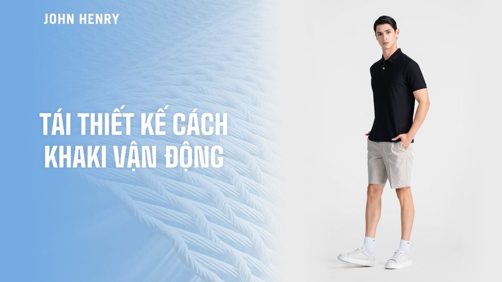 Z-FLEX | Tái Thiết Kế Cách Khaki Vận Động