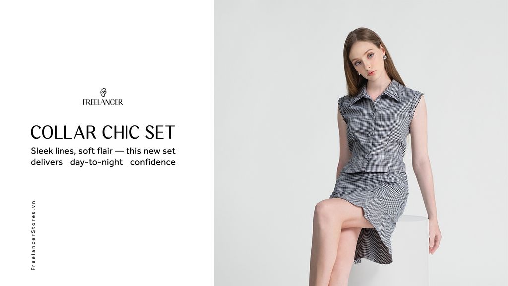 COLLAR CHIC SET – THANH LỊCH VÀ CÁ TÍNH TRONG MỘT BẢN PHỐI​
