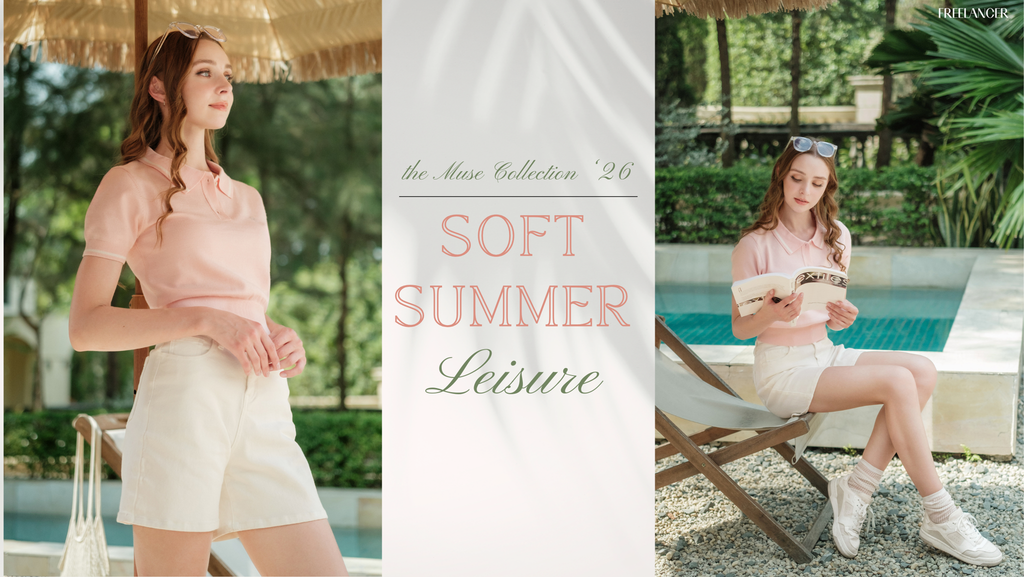 Soft Summer Leisure: Khi Mùa Hè Chỉ Cần Nhẹ Nhàng