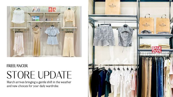 Store Update Tháng 3 – Khám Phá Bộ Sưu Tập Thời Trang Nữ Mới Tại FREELANCER