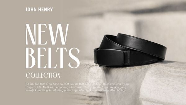 NEW BELT COLLECTION | Thắt Lưng Da Thật Hoàn Thiện Phong Cách Chỉn Chu