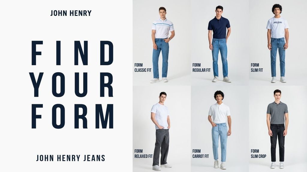 CÁC FORM QUẦN JEANS JOHN HENRY | CHỌN ĐÚNG DÁNG – HOÀN THIỆN PHONG CÁCH