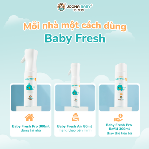 Mỗi nhà một cách dùng Baby Fresh: Phiên bản nào phù hợp với bé yêu?