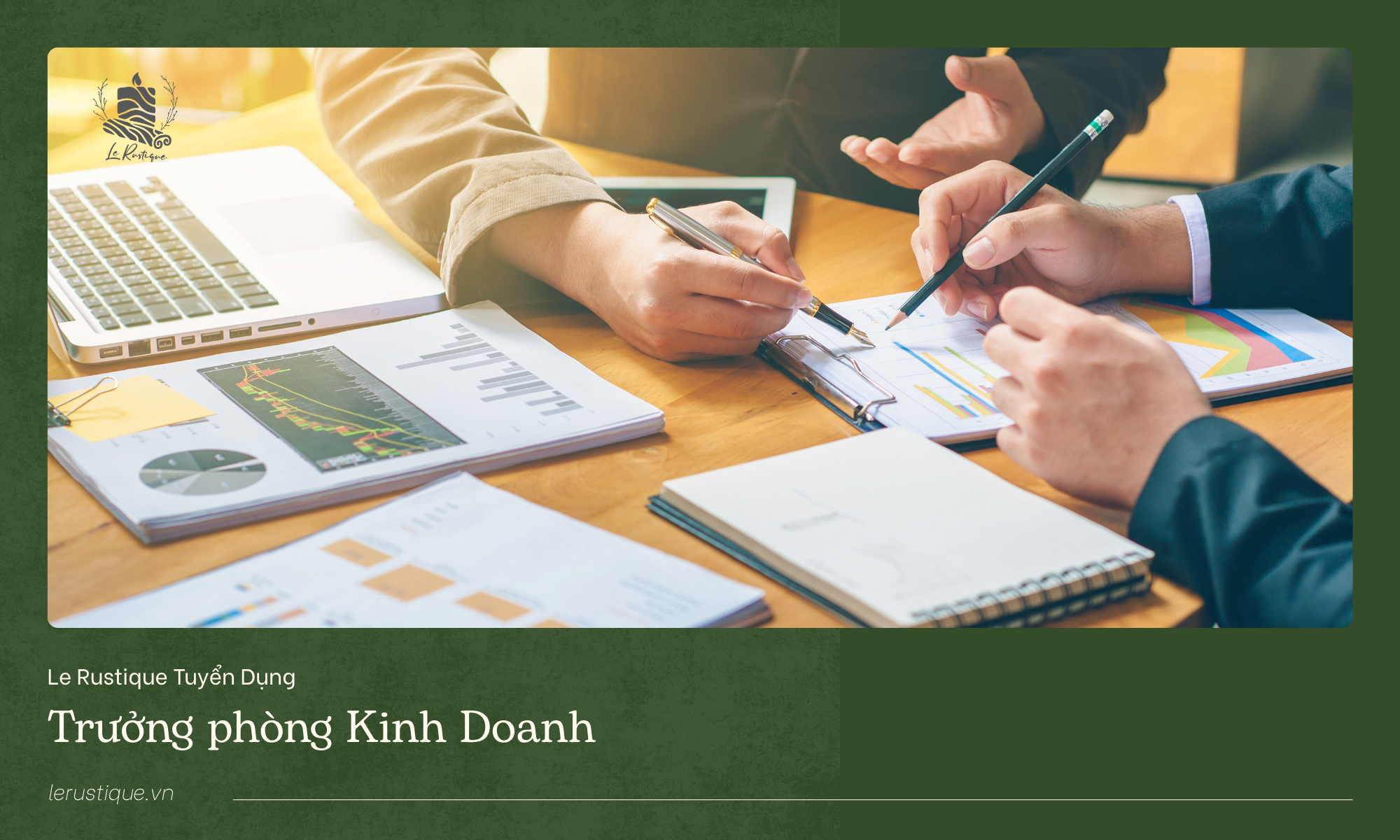 Le Rustique Tuyển Dụng | Trưởng phòng Kinh doanh
