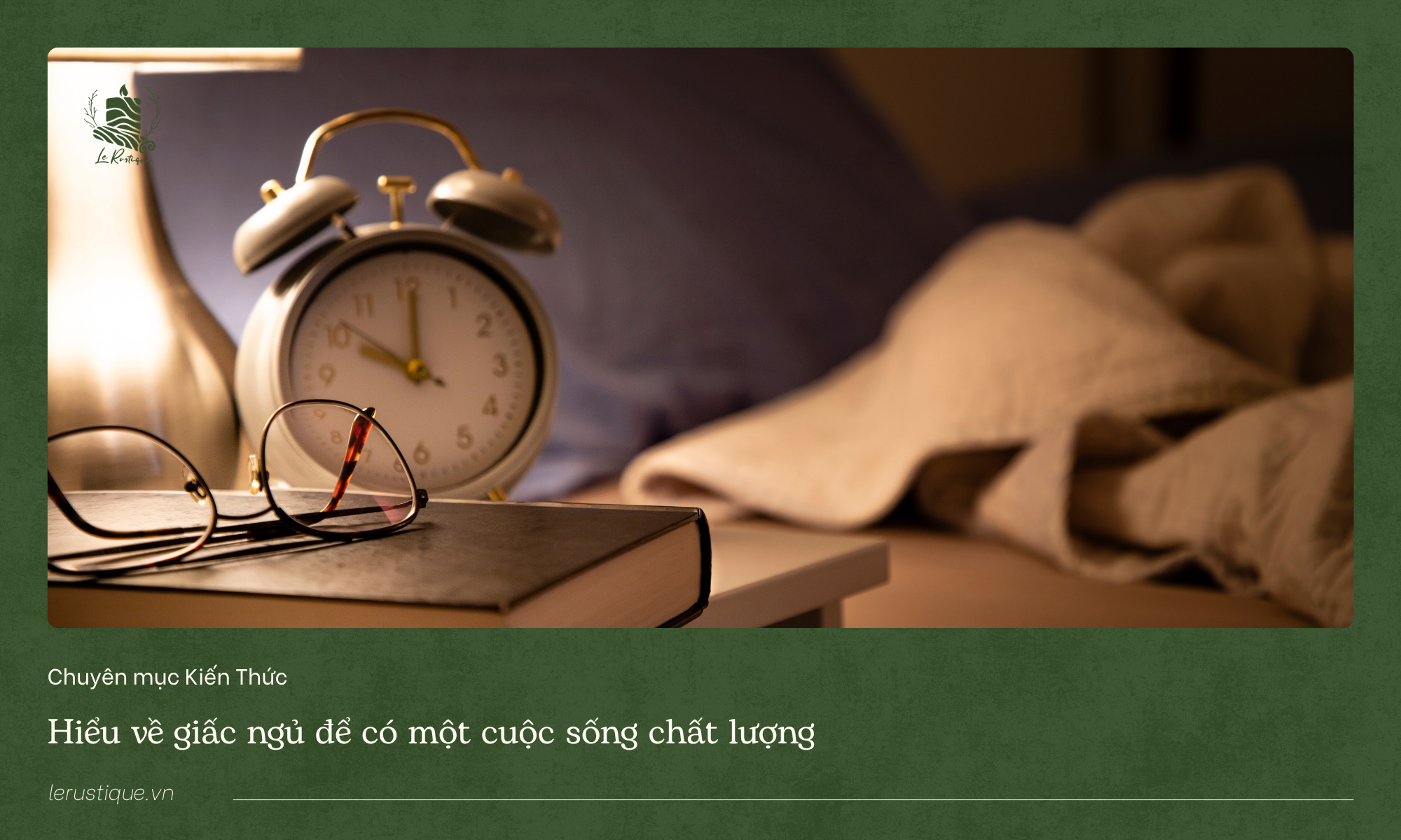 Hiểu về giấc ngủ để có một cuộc sống chất lượng